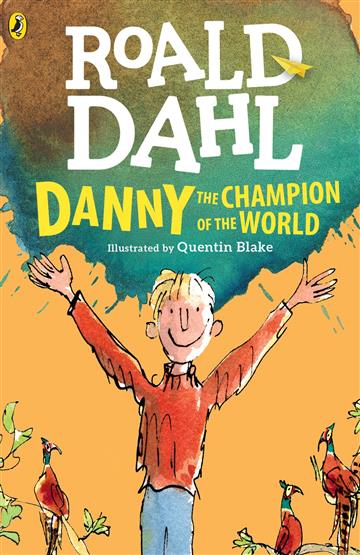 Knjiga Danny the Champion of the World autora Roald Dahl izdana 2007 kao meki uvez dostupna u Knjižari Znanje.