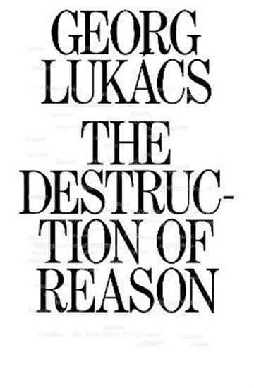Knjiga Destruction of Reason autora Georg Lukacs izdana 2021 kao meki uvez dostupna u Knjižari Znanje.