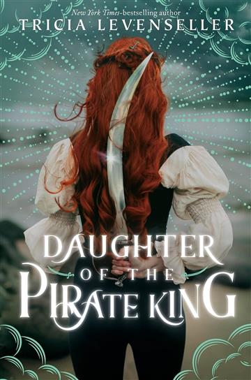 Knjiga Daughter of the Pirate King autora Tricia Levenseller izdana 2023 kao meki uvez dostupna u Knjižari Znanje.