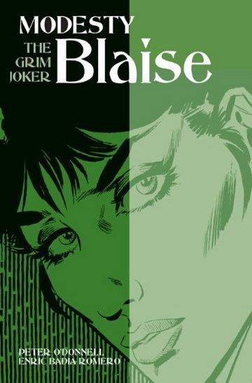 Knjiga Modesty Blaise: The Grim Joker autora Peter O'Donnell, Enric Badia Romero izdana 2017 kao meki uvez dostupna u Knjižari Znanje.