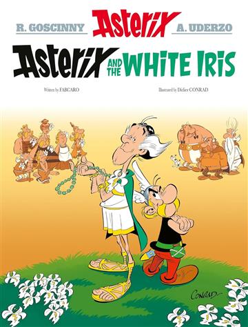 Knjiga Asterix: Asterix and the White Iris autora Fabcaro izdana 2024 kao meki uvez dostupna u Knjižari Znanje.