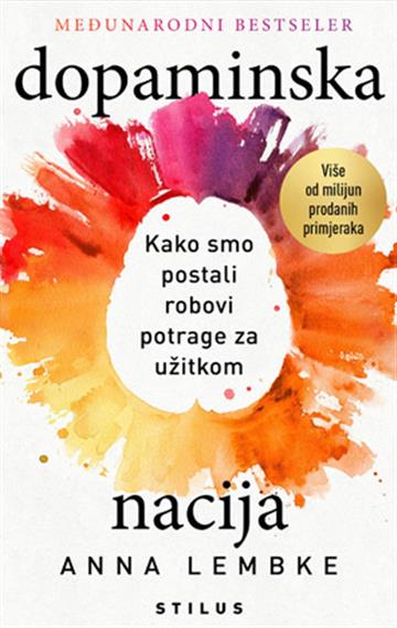 Knjiga Dopaminska nacija autora Anna Lembke izdana 2026 kao meki uvez dostupna u Knjižari Znanje.