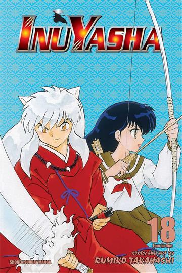 Knjiga Inuyasha, Vol. 18 autora Rumiko Takahashi izdana 2025 kao meki uvez dostupna u Knjižari Znanje.