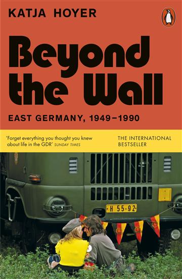 Knjiga Beyond the Wall autora Katja Hoyer izdana 2024 kao meki uvez dostupna u Knjižari Znanje.