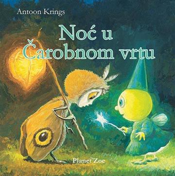 Knjiga Noć u Čarobnom vrtu autora Antoon Krings izdana 2015 kao tvrdi uvez dostupna u Knjižari Znanje.