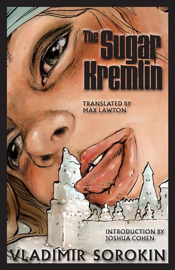Knjiga Sugar Kremlin autora Vladimir Sorokin izdana 2025 kao meki uvez dostupna u Knjižari Znanje.