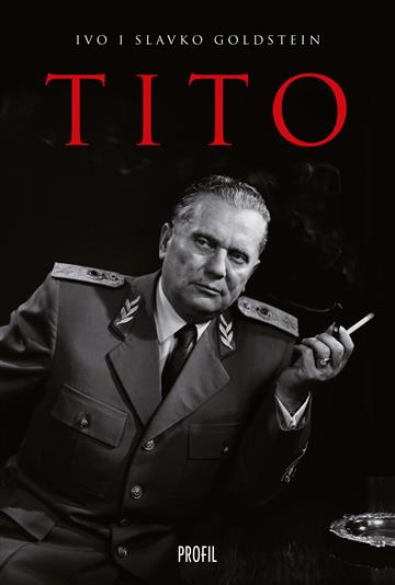 Knjiga Tito autora Ivo Goldstein izdana 2020 kao tvrdi uvez dostupna u Knjižari Znanje.