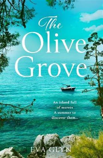 Knjiga Olive Grove autora Eva Glyn izdana 2021 kao meki uvez dostupna u Knjižari Znanje.