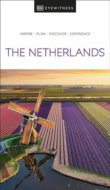 Knjiga Travel Guide The Netherlands autora DK Eyewitness izdana 2024 kao meki uvez dostupna u Knjižari Znanje.