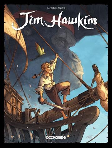 Knjiga Jim Hawkins autora Sébastien Vastra izdana 2024 kao tvrdi uvez dostupna u Knjižari Znanje.