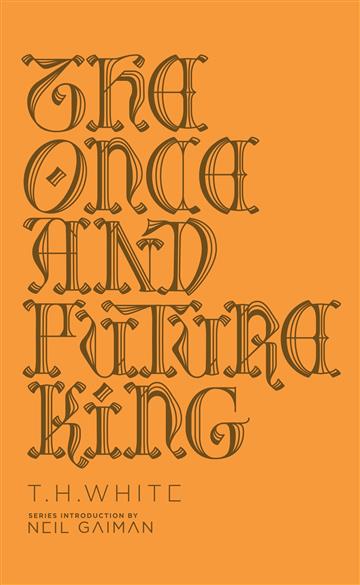 Knjiga Once And Future King autora T.H. White  izdana 2016 kao tvrdi uvez dostupna u Knjižari Znanje.