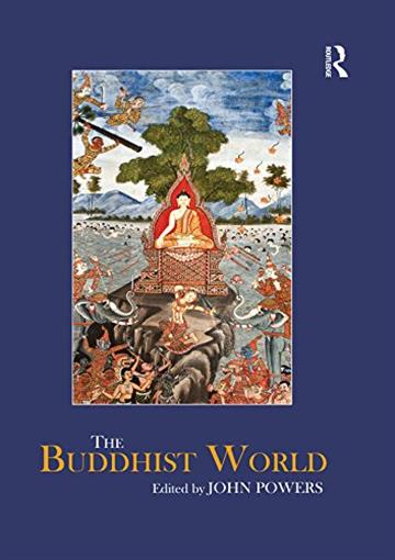 Knjiga Buddhist World (Routledge Worlds) autora John Powers izdana 2017 kao meki dostupna u Knjižari Znanje.