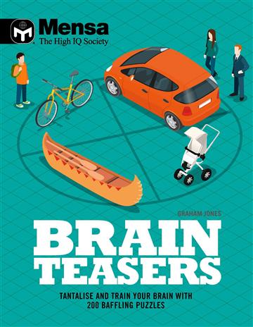 Knjiga Mensa - Brain Teasers autora Graham Jones izdana 2019 kao meki uvez dostupna u Knjižari Znanje.