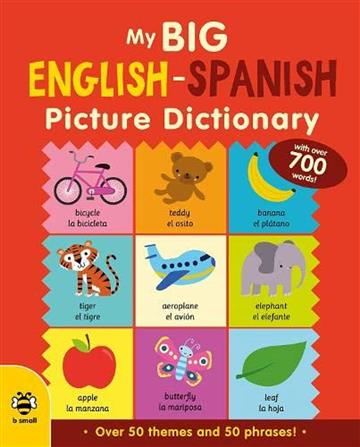 Knjiga My Big English-Spanish Picture Dictionary autora Catherine Bruzzone izdana 2022 kao tvrdi uvez dostupna u Knjižari Znanje.