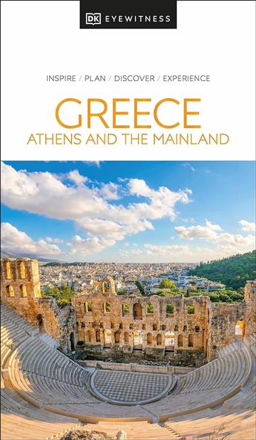 Knjiga Travel Guide Greece, Athens and the Mainland autora DK Eyewitness izdana 2024 kao meki uvez dostupna u Knjižari Znanje.