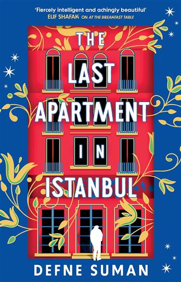 Knjiga Last Apartment in Istanbul autora Defne Suman izdana 2025 kao tvrdi uvez dostupna u Knjižari Znanje.