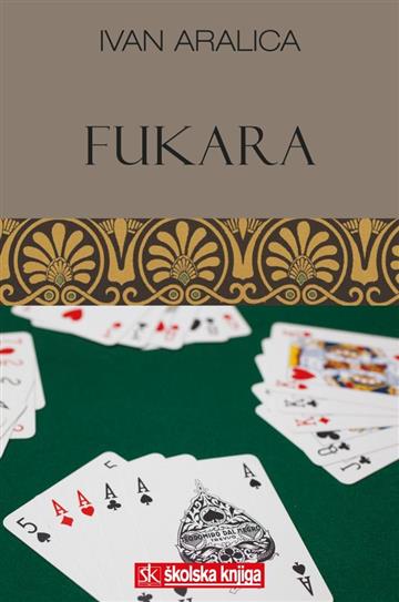 Knjiga Fukara autora Ivan Aralica izdana 2019 kao tvrdi uvez dostupna u Knjižari Znanje.