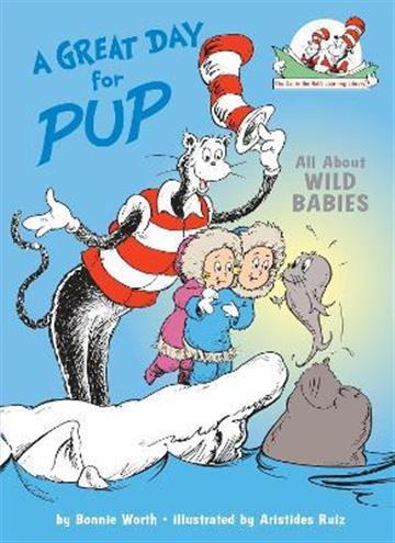Knjiga A Great Day for Pup! autora Bonnie Worth izdana 2002 kao tvrdi uvez dostupna u Knjižari Znanje.