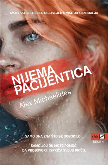 Knjiga Nijema pacijentica autora Alex Michaelides izdana 2019 kao meki uvez dostupna u Knjižari Znanje.