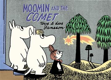 Knjiga Moomin and the Comet autora Tove Jansson izdana 2014 kao meki uvez dostupna u Knjižari Znanje.