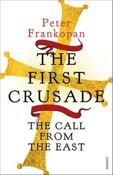 Knjiga First Crusade autora Peter Frankopan izdana 2013 kao meki uvez dostupna u Knjižari Znanje.