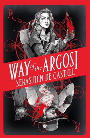 Knjiga Way of the Argosi autora Sebastien de Castell izdana 2021 kao meki uvez dostupna u Knjižari Znanje.