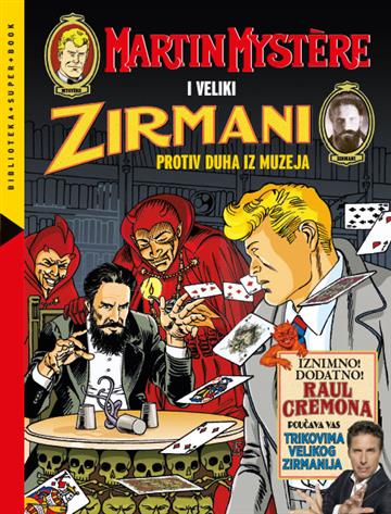 Knjiga Super Book 13 / MM i veliki Zirmani protiv duha iz muzeja autora Alfredo Castelli izdana 2019 kao tvrdi uvez dostupna u Knjižari Znanje.