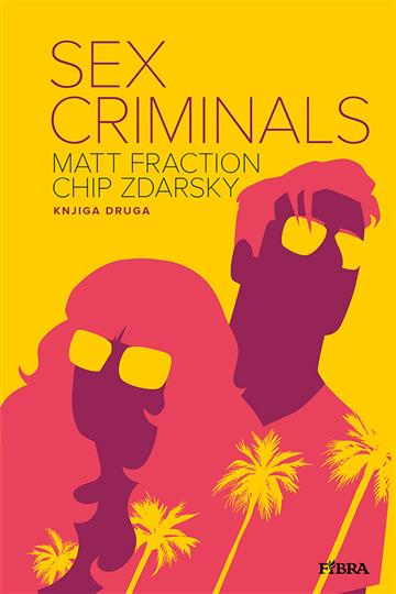 Knjiga Sex criminals: knjiga druga autora Matt Fraction, Chip Zdarsky izdana  kao tvrdi uvez dostupna u Knjižari Znanje.