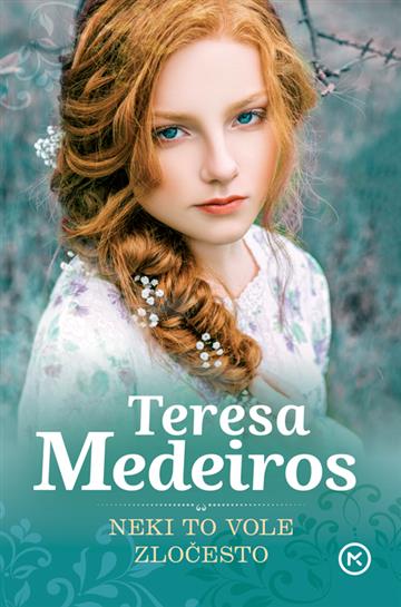 Knjiga Neki to vole zločesto autora Teresa Medeiros izdana 2020 kao meki uvez dostupna u Knjižari Znanje.