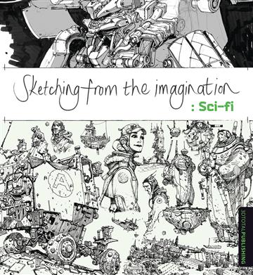 Knjiga Sketching from the Imagination: Sci-fi autora  izdana 2015 kao meki dostupna u Knjižari Znanje.
