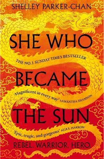 Knjiga She Who Became the Sun autora Shelley Parker-Chan izdana 2022 kao meki uvez dostupna u Knjižari Znanje.