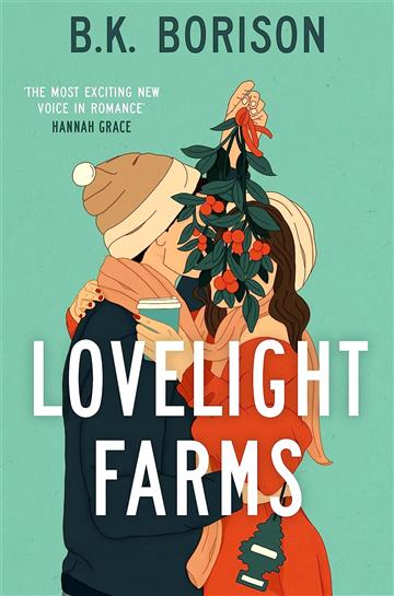 Knjiga Lovelight Farms autora B.K. Borison izdana 2023 kao meki uvez dostupna u Knjižari Znanje.