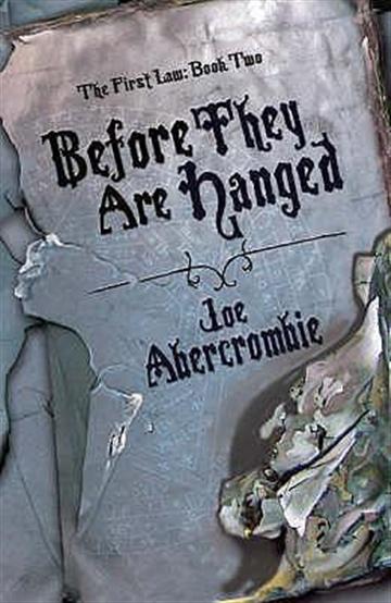 Knjiga First Law #2: Before They Are Hanged autora Joe Abercrombie izdana 2009 kao meki uvez dostupna u Knjižari Znanje.