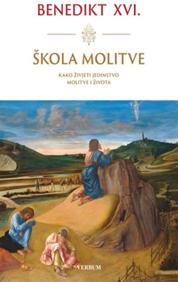 Knjiga Škola molitve autora Benedikt XVI. izdana 2025 kao tvrdi dostupna u Knjižari Znanje.