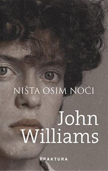 Knjiga Ništa osim noći autora John Williams izdana 2022 kao tvrdi uvez dostupna u Knjižari Znanje.
