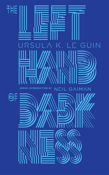 Knjiga Left Hand Of Darkness autora Ursula K. Le Guin izdana 2016 kao tvrdi uvez dostupna u Knjižari Znanje.