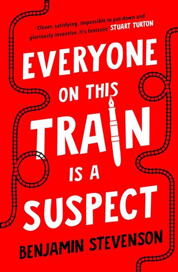 Knjiga Everyone On This Train Is A   PT autora Benjamin Stevenson izdana 2024 kao meki uvez dostupna u Knjižari Znanje.