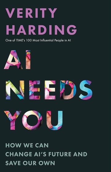 Knjiga AI Needs You autora Verity Harding izdana 2024 kao meki dostupna u Knjižari Znanje.