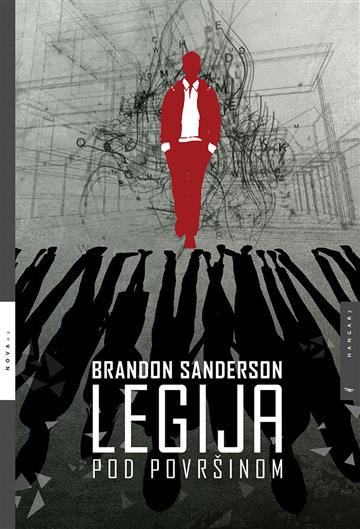 Knjiga Legija - pod površinom autora Brandon Sanderson izdana 2016 kao  dostupna u Knjižari Znanje.