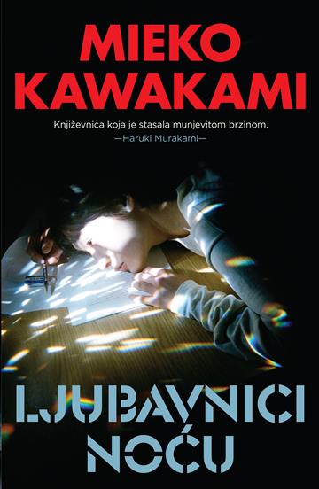 Knjiga Ljubavnici noću autora Mieko Kawakami izdana 2024 kao meki dostupna u Knjižari Znanje.