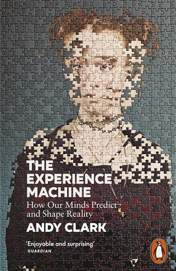 Knjiga Experience Machine autora Andy Clark izdana 2024 kao meki uvez dostupna u Knjižari Znanje.