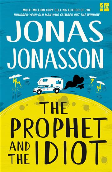 Knjiga Prophet and the Idiot autora Jonas Jonasson izdana 2023 kao meki uvez dostupna u Knjižari Znanje.