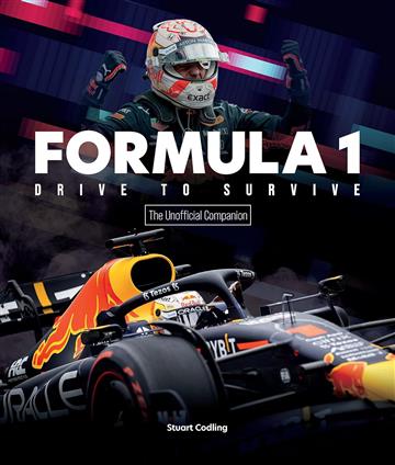 Knjiga Formula 1 Drive to Survive Unofficial Companion autora Stuart Codling izdana 2023 kao meki uvez dostupna u Knjižari Znanje.