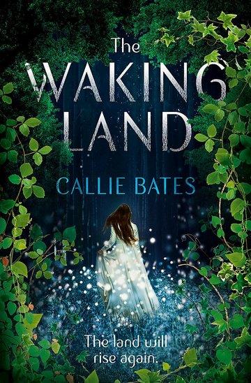 Knjiga Waking Land autora Callie Bates izdana 2018 kao meki uvez dostupna u Knjižari Znanje.