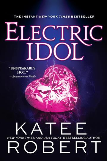 Knjiga Electric Idol autora Katee Robert izdana 2022 kao meki uvez dostupna u Knjižari Znanje.