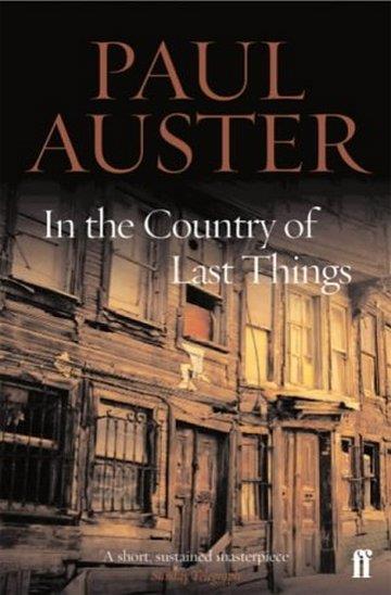 Knjiga In The Country Of Last Things autora Paul Auster izdana 2005 kao meki uvez dostupna u Knjižari Znanje.