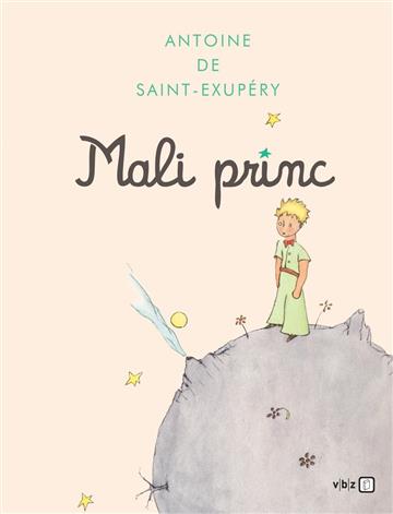 Knjiga Mali princ autora Antoine de Saint-Exupéry izdana 2024 kao tvrdi uvez dostupna u Knjižari Znanje.