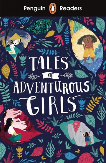 Knjiga PR L1: Tales of Adventurous Girls autora Vv.aa. izdana 2019 kao meki uvez dostupna u Knjižari Znanje.