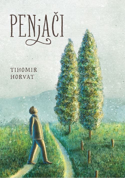 Knjiga Penjači autora Tihomir Horvat izdana 2023 kao meki uvez dostupna u Knjižari Znanje.