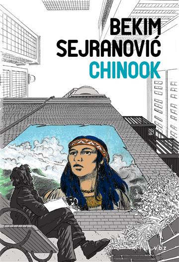 Knjiga Chinook autora Bekim Sejranović izdana 2025 kao meki uvez dostupna u Knjižari Znanje.